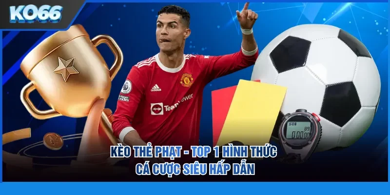 Kèo thẻ phạt